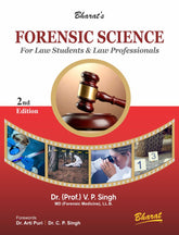 Bharat’s Forensic Science (for Law Students & Law Professionals) by Dr. (Prof.) V.P. Singh